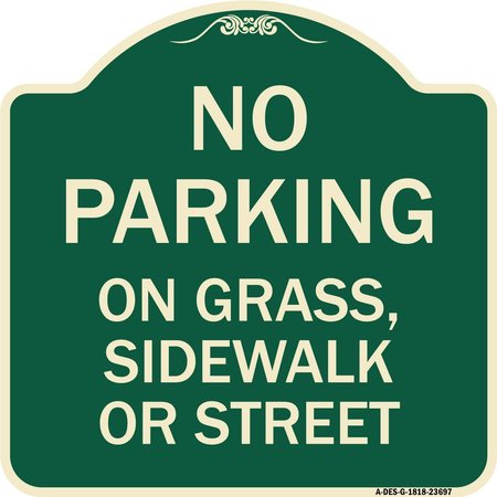 SIGNMISSION No Parking on Grass Sidewalk or Street Heavy-Gauge Aluminum Sign, 18" x 18", G-1818-23697 A-DES-G-1818-23697